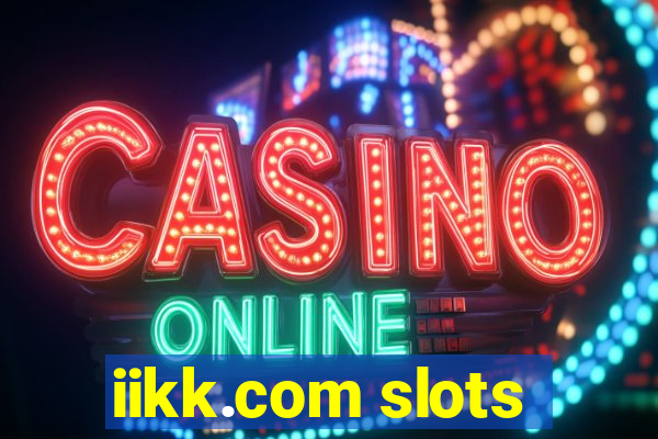 iikk.com slots